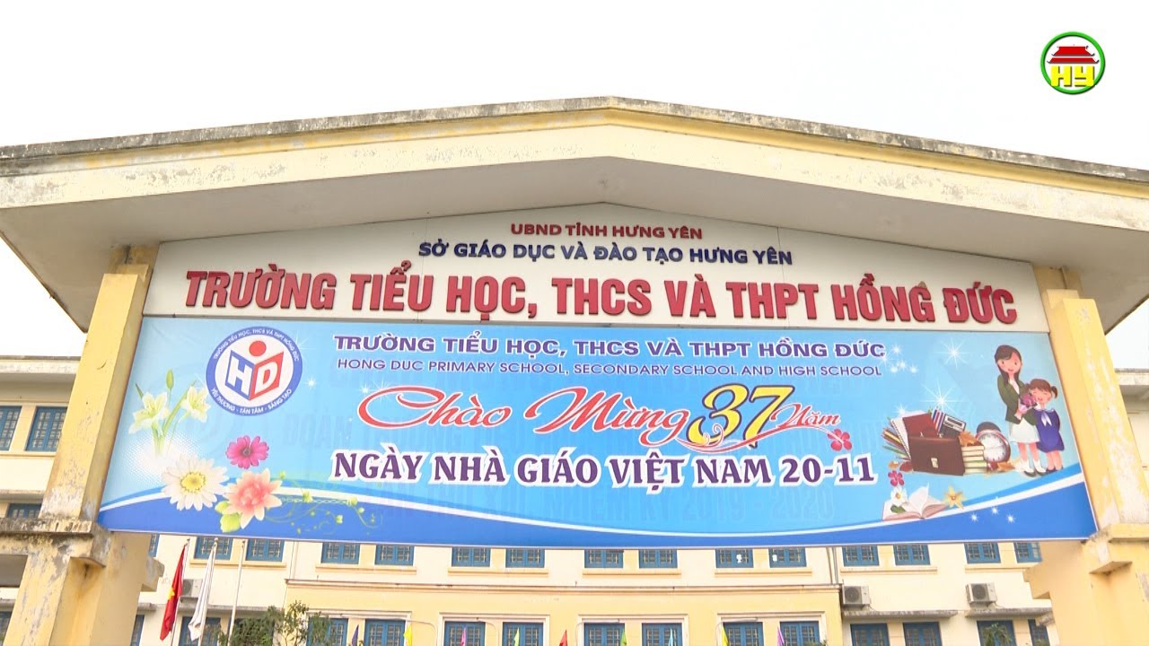  Phóng sự: Trường tiểu học, THCS &amp; THPT Hồng Đức