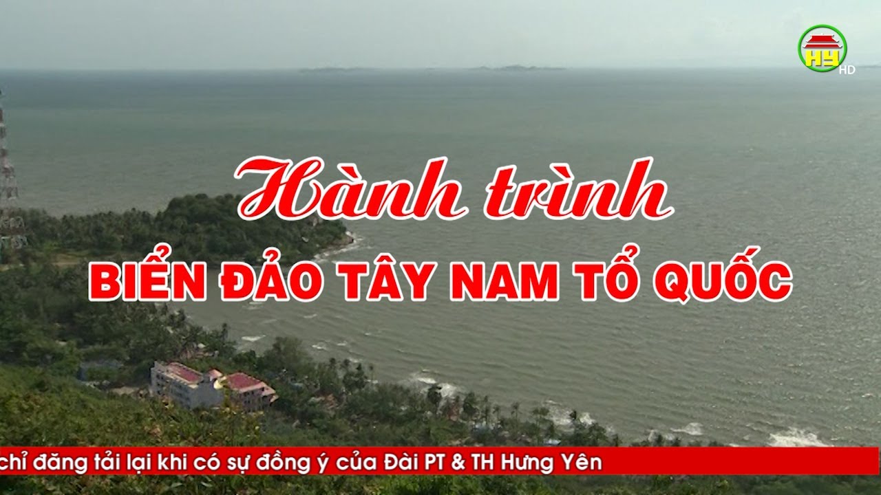 Phim tài liệu: Hành trình biển đảo Tây Nam tổ quốc