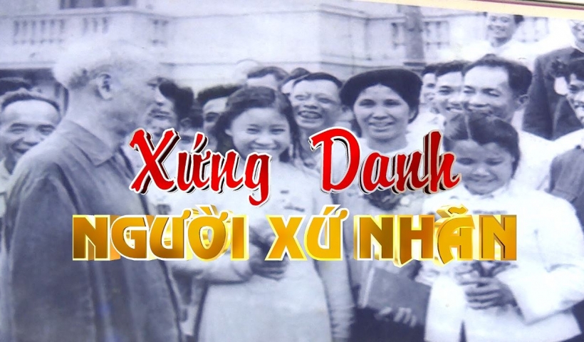 Phim tài liệu: Xứng danh người xữ nhãn