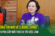 THÔNG TIN MỚI về 5 bảng lương và 9 phụ cấp mới theo vị trí việc làm