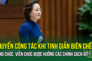 Chuyển công tác khi tinh giản biên chế, công chức, viên chức được hưởng các chính sách gì?