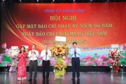 Gặp mặt kỷ niệm 100 năm Ngày Báo chí cách mạng Việt Nam 21/6