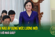 Khi nào áp dụng mức Lương mới đối với Nhà giáo?