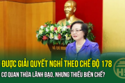Có được giải quyết nghỉ theo chế độ 178 khi cơ quan thừa lãnh đạo, nhưng thiếu biên chế?