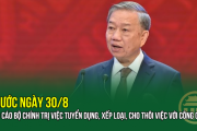 Trước ngày 30/8, báo cáo Bộ Chính trị việc tuyển dụng, xếp loại, cho thôi việc với công chức