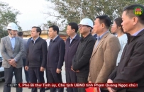 Chủ tịch UBND tỉnh kiểm tra tiến độ dự &aacute;n cao tốc CT08