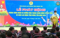 Liên đoàn lao động tỉnh Hưng Yên phát động tháng công nhân năm 2024