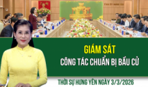 Thời sự Hưng Y&ecirc;n thứ Ba ng&agrave;y 3/3/2026