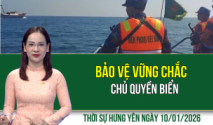 Thời sự Hưng Y&ecirc;n thứ Bảy ng&agrave;y 10/1/2026