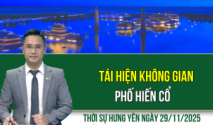 Thời sự Hưng Yên thứ Bảy ngày 29/11/2025