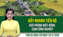 Thời sự Hưng Y&ecirc;n thứ Bảy ng&agrave;y 30/5/2026
