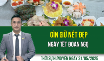 Thời sự Hưng Yên thứ Bảy ngày 31/05/2025