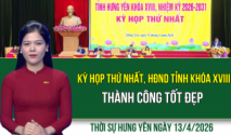 Thời sự Hưng Y&ecirc;n thứ Hai ng&agrave;y 13/4/2026
