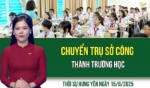 Thời sự Hưng Yên thứ Hai ngày 15/9/2025