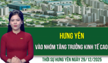Thời sự Hưng Y&ecirc;n thứ Hai ng&agrave;y 29/12/2025