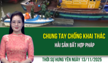 Thời sự Hưng Yên thứ Năm ngày 13/11/2025