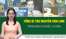 THời sự Hưng Yên thứ Năm ngày 26/06/2025