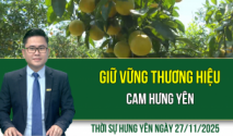 Thời sự Hưng Yên thứ Năm ngày 27/11/2025