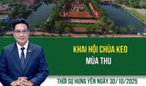 Thời sự Hưng Yên thứ Năm ngày 30/10/2025