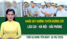 Thời sự Hưng Yên thứ Sáu ngày 16/05/2025