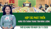Thời sự Hưng Yên thứ Sáu ngày 28/11/2025