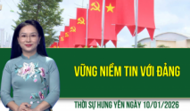 Thời sự Hưng Y&ecirc;n thứ S&aacute;u ng&agrave;y 9/1/2026
