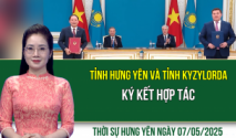 Thời sự Hưng Yên thứ Tư ngày 7/05/2025