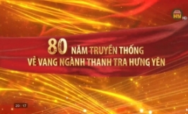  80 năm truyền thống vẻ vang ngành Thanh tra