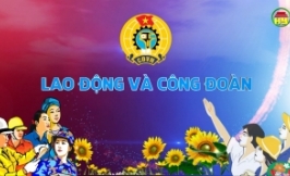 Các cấp công đoàn tổ chức nhiều hoạt động hướng đến Kỷ niệm 95 năm Ngày thành lập Công đoàn Việt Nam