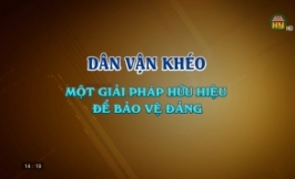 Dân vận khéo - Một công cụ hữu hiệu bảo vệ Đảng