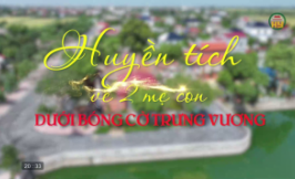 Đền Năm th&ocirc;n - Huyền t&iacute;ch hai mẹ con dưới b&oacute;ng cờ Trưng Vương