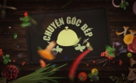 Giới thiệu chương trình: Chuyện góc bếp