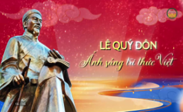 L&ecirc; Qu&yacute; Đ&ocirc;n &Aacute;nh s&aacute;ng tri thức Việt