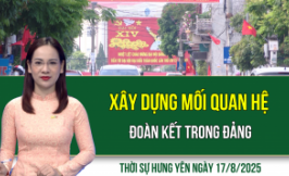 Thời sự Hưng Yên Chủ nhật ngày 17/8/2025