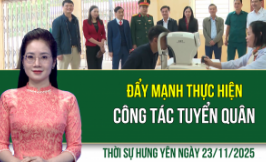 Thời sự Hưng Yên Chủ nhật ngày 23/11/2025