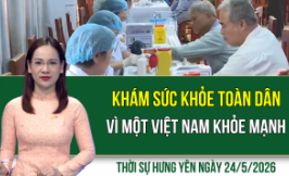 Thời sự Hưng Y&ecirc;n Chủ nhật ng&agrave;y 24/5/2026