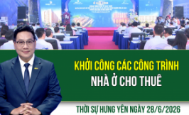 Thời sự Hưng Y&ecirc;n Chủ nhật ng&agrave;y 28/6/2026