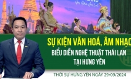 Thời sự Hưng Y&ecirc;n Chủ nhật ng&agrave;y 29/09/2024