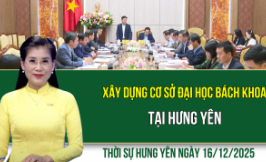 Thời sự Hưng Y&ecirc;n thứ Ba ng&agrave;y 16/12/2025