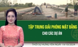 Thời sự Hưng Y&ecirc;n thứ Bảy ng&agrave;y 19/10/2024