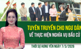 Thời sự Hưng Y&ecirc;n thứ Bảy ng&agrave;y 7/3/2026
