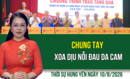 Thời sự Hưng Y&ecirc;n thứ Hai ng&agrave;y 10/8/2026