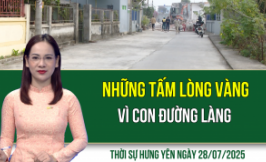 Thời sự Hưng Yên thứ Hai ngày 28/07/2025