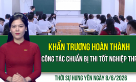 Thời sự Hưng Y&ecirc;n thứ Hai ng&agrave;y 8/6/2026