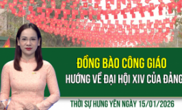 Thời sự Hưng Y&ecirc;n thứ Năm ng&agrave;y 15/01/2026