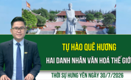 Thời sự Hưng Y&ecirc;n thứ Năm ng&agrave;y 30/7/2026