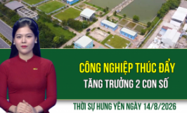 Thời sự Hưng Y&ecirc;n thứ S&aacute;u ng&agrave;y 14/8/2026