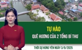 Thời sự Hưng Yên thứ Tư ngày 3/9/2025