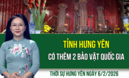 Thời sự nh&igrave;n từ Phố Hiến thứ S&aacute;u ng&agrave;y 6/2/2026