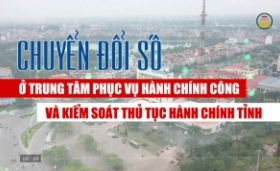 Chuyển đổi số ở Trung tâm Phục vụ Hành chính công